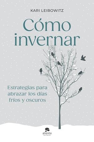 Cómo invernar | 9788413444727 | Kari Leibowitz