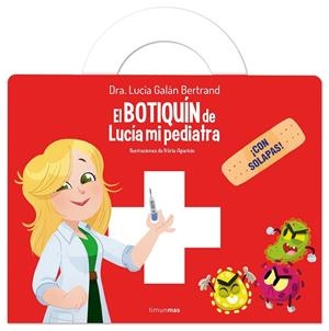 El botiquín de Lucía, mi pediatra | 9788408309550 | Lucía Galán Bertrand ; Núria Aparicio