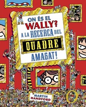 On és el Wally? A la caça del quadre amagat! | 9788410269903 | Martin Handford