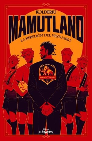 La rebelión del vestuario (Mamutland; 1) | 9791387761240 | Kolderiu