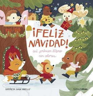 ¡Feliz Navidad! : mi primer libro con olores | 9788408288602 | Natàlia Juan Abelló