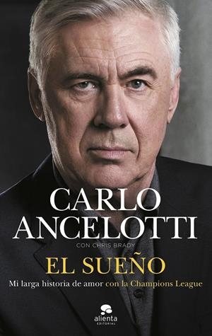 El sueño | 9788413444680 | Carlo Ancelotti