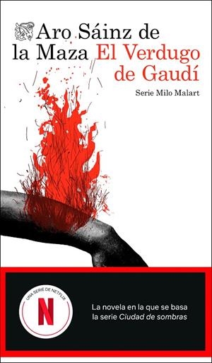 El Verdugo de Gaudí (Milo Malart; 1) | 9788423368921 | Aro Sáinz de la Maza