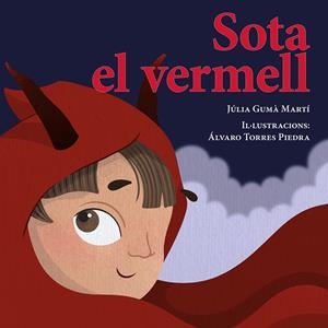 Sota el vermell | 9788410456082 | Júlia Gumà Martí ; Álvaro Torres Piedra