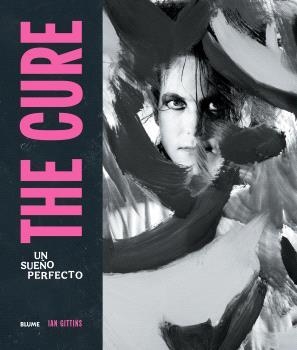 The cure : un sueño perfecto | 9791387881009 | Ian Gittins