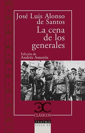 La cena de los generales | 9788497408158 | José Luis Alonso de Santos