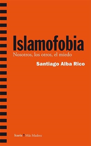 Islamofobia | 9788498886610 | Santiago Alba Rico