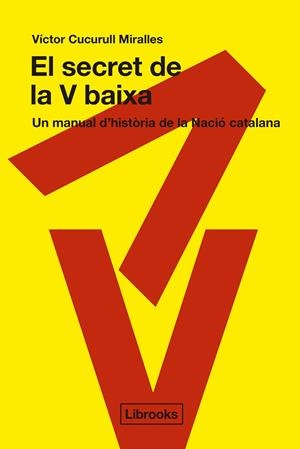 El secret de la V baixa | 9791399049671 | Víctor Cucurull Miralles