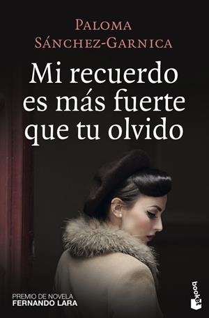 Mi recuerdo es más fuerte que tu olvido | 9788408172604 | Paloma Sánchez-Garnica