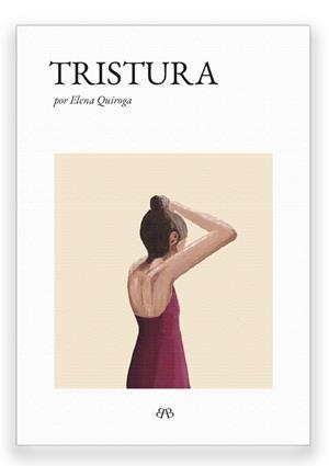 Tristura | 9788412595703 | Elena Quiroga