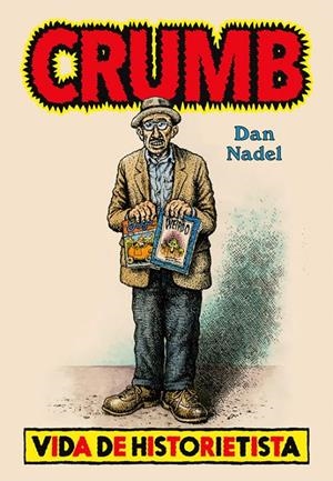 Crumb : vida de historietista | 9788417645274 | Dan Nadel