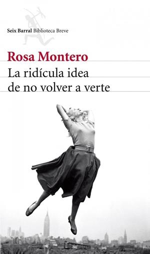 La ridícula idea de no volver a verte | 9788432215483 | Rosa Montero