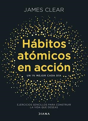 Hábitos atómicos en acción | 9788411193016 | James Clear