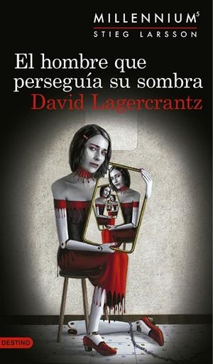 El hombre que perseguía su sombra (Millennium; 5) | 9788423352555 | David Lagercrantz