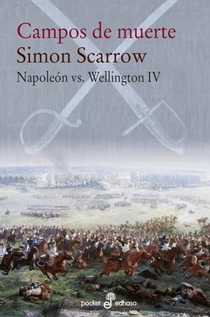 Campos de muerte (Napoleón vs. Wellington; 4) | 9788435021630 | Simon Scarrrow