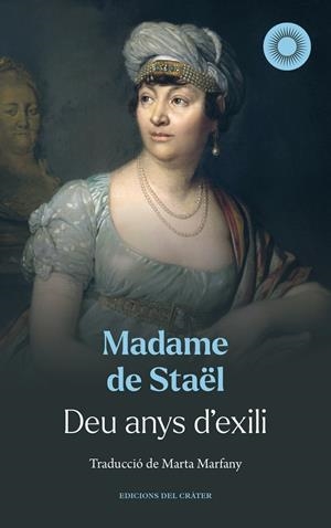 Deu anys d'exili | 9788412828689 | Madame de Staël