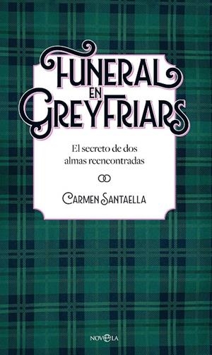 Funeral en Greyfriars | 9788410940338 | Carmen Santaella