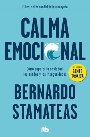 Calma emocional | 9788490708095 | Bernardo Stamateas