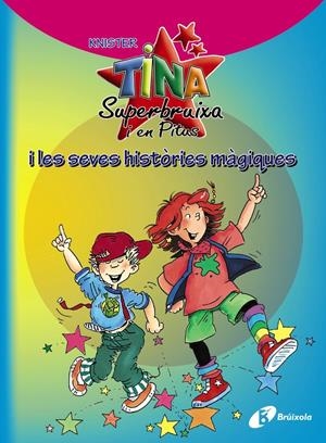 Tina Superbruixa i en Pitus i les seves històries màgiques | 9788499064192 | Knister