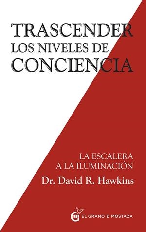 Trascender los niveles de conciencia | 9788494484797 | David Hawkins