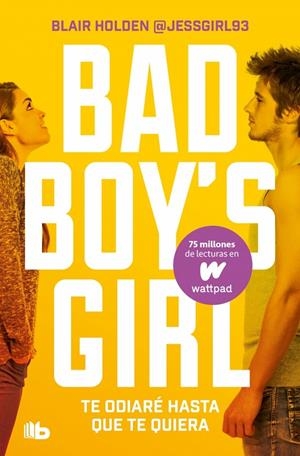 Te odiaré hasta que te quiera (Bad Boy's Girl; 1) | 9788413142845 | Blair Holden