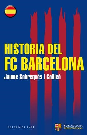 Historia del FC Barcelona | 9788415706441 | Jaume Sobrequés i Callicó