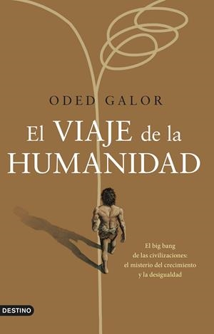 El viaje de la humanidad | 9788423361069 | Oded Galor