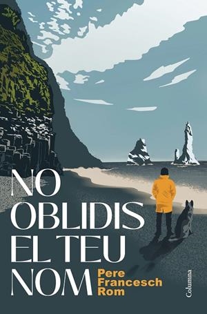 No oblidis el teu nom | 9788466434553 | Pere Francesch Rom