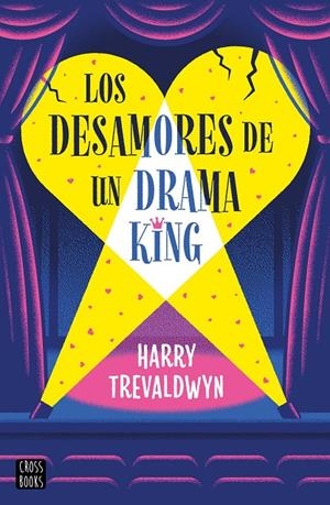 Los desamores de un drama king | 9788408313519 | Harry Trevaldwyn