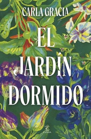 El jardín dormido | 9788467079678 | Carla Gracia