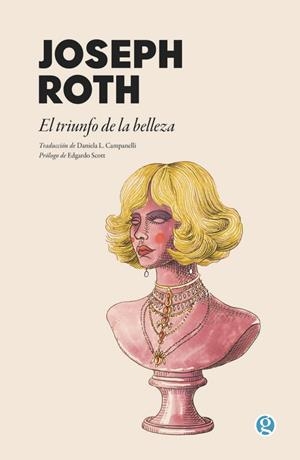 El triunfo de la belleza | 9788419990730 | Joseph Roth