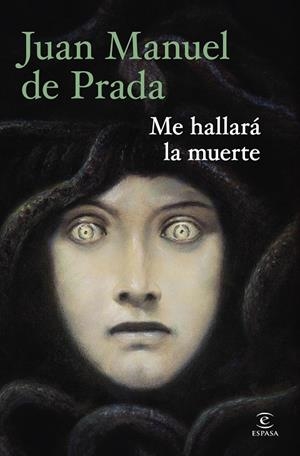 Me hallará la muerte | 9788467080063 | Juan Manuel de Prada