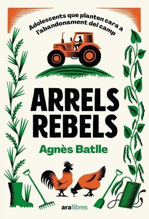 Arrels rebels | 9788411731782 | Agnès Batlle