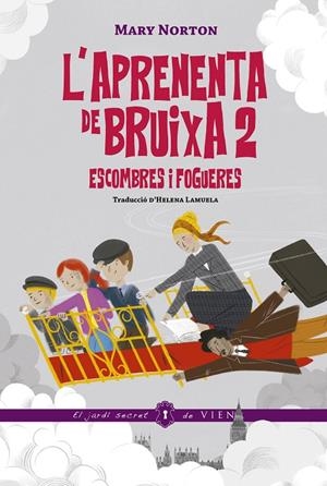 Escombres i fogueres (L'aprenenta de bruixa; 2) | 9791387961060 | Mary Norton