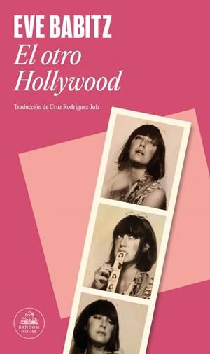 El otro Hollywood | 9788439746102 | Eve Babitz