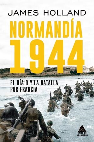 Normandía 1944 | 9791387592424 | James Holland