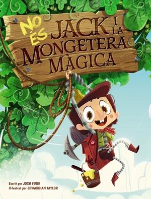 No és Jack i la mongetera màgica | 9788448951849 | Josh Funk ; Edwardian Taylor
