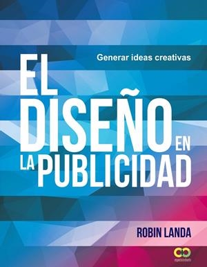 El diseño en la publicidad | 9788441539679 | Robin Landa