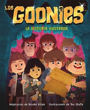 Los Goonies : la historia ilustrada | 9791387574482 | Brooke Vitale ; TEo Skaffa