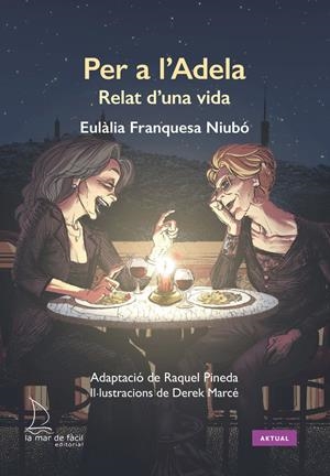 Per a l'Adela | 9788410371293 | Eulàlia Franquesa Niubó ; Raquel Pineda