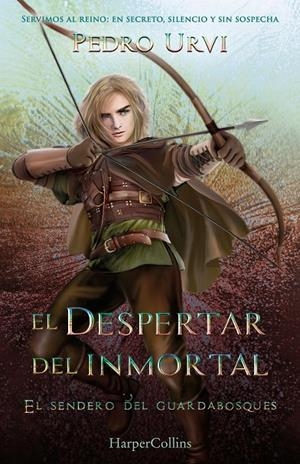 El despertar del Inmortal (El sendero del guardabosques; 15) | 9788410643635 | Pedro Urvi