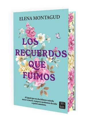 Los recuerdos que fuimos (edició especial) | 9788408311546 | Elena Montagud