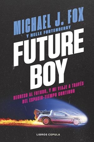 Future Boy | 9788448045487 | Michael J. Fox