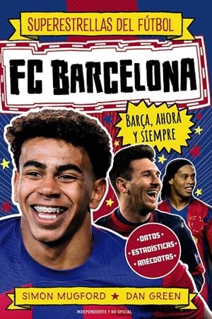 FC Barcelona : Barça, ahora y siempre | 9791387775056 | Simon Mugford ; Dan Green