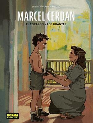 Marcel Cerdan : el corazón y los guantes | 9788467980608 | Bertrand Galic ; Jandro