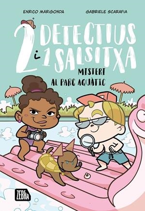 Misteri al parc aquàtic (2 detectius i 1 salsitxa; 2) | 9791387847203 | Enrico Marigonda ; Gabriele Scarafia