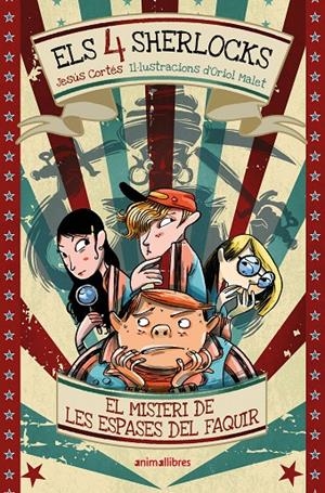 El misteri de les espases del faquir (Els 4 Sherlocks; 2) | 9791387847258 | Jesús Cortés ; Oriol Malet