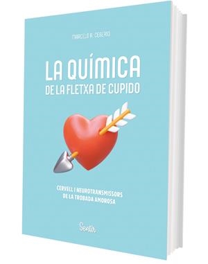 La química de la fletxa de Cupido | 9788426741202 | Marcelo R. Ceberio