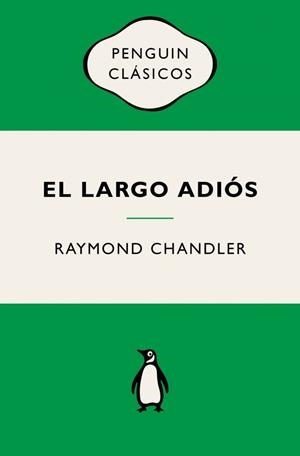El largo adiós (Philip Marlowe; 6) | 9788491057895 | Raumond Chandler