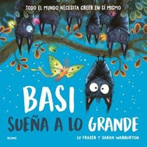 Basi sueña a lo grande | 9791387881122 | Lu Fraser ; Sarah Warburton